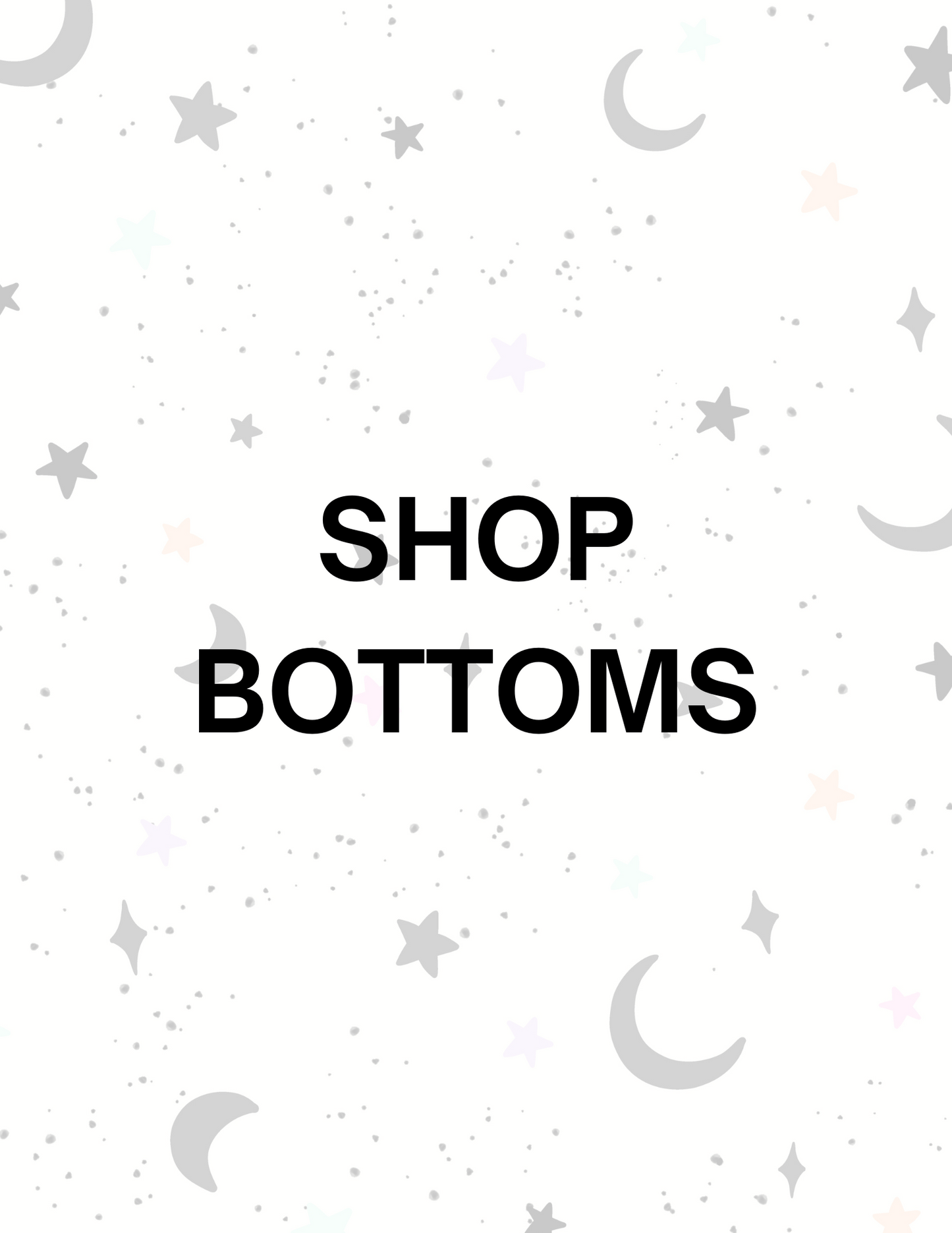 SHOP BOTTOMS