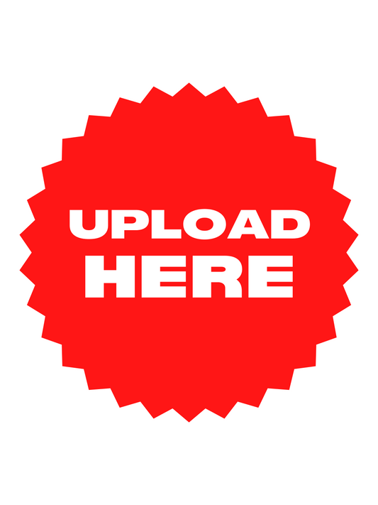 CUSTOM UPLOAD YOUR OWN FILE